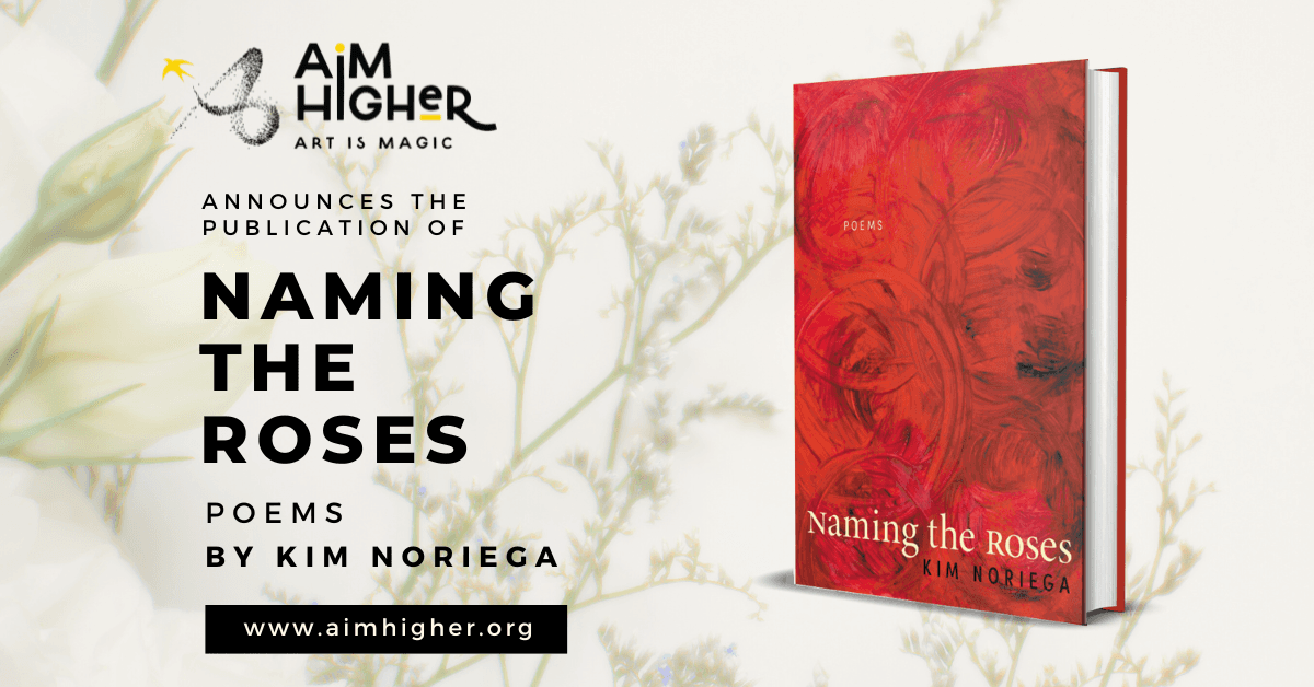 Kim Noriega's 'Naming the Roses' Explores Trauma and Resilience in Powerful Poetry Collection