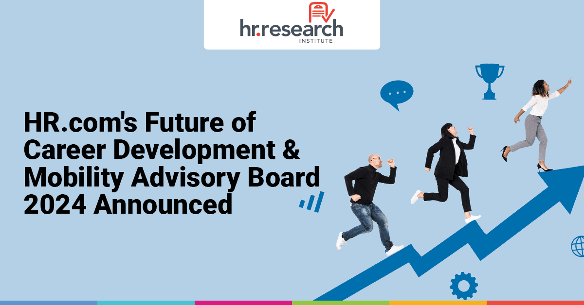 HR.com Assembles Expert Panel to Guide Future of Employee Career Development