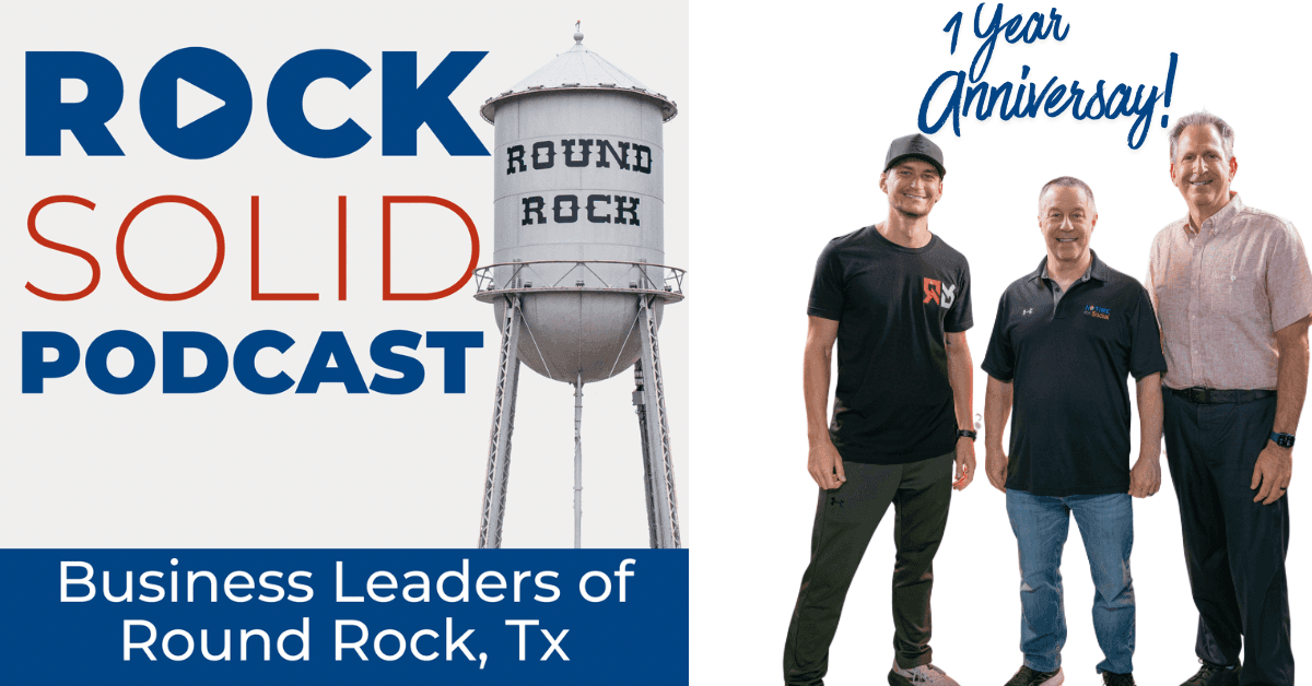 banner image for: Rock Solid Round Rock Podcast Celebrates One Year and 52 Conversations Shaping Central Texas