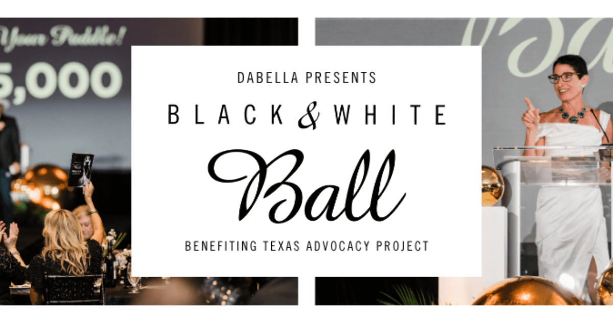 banner image for: Celebrating Courage: Texas Advocacy Project's Annual Black & White Ball Event Set to Inspire