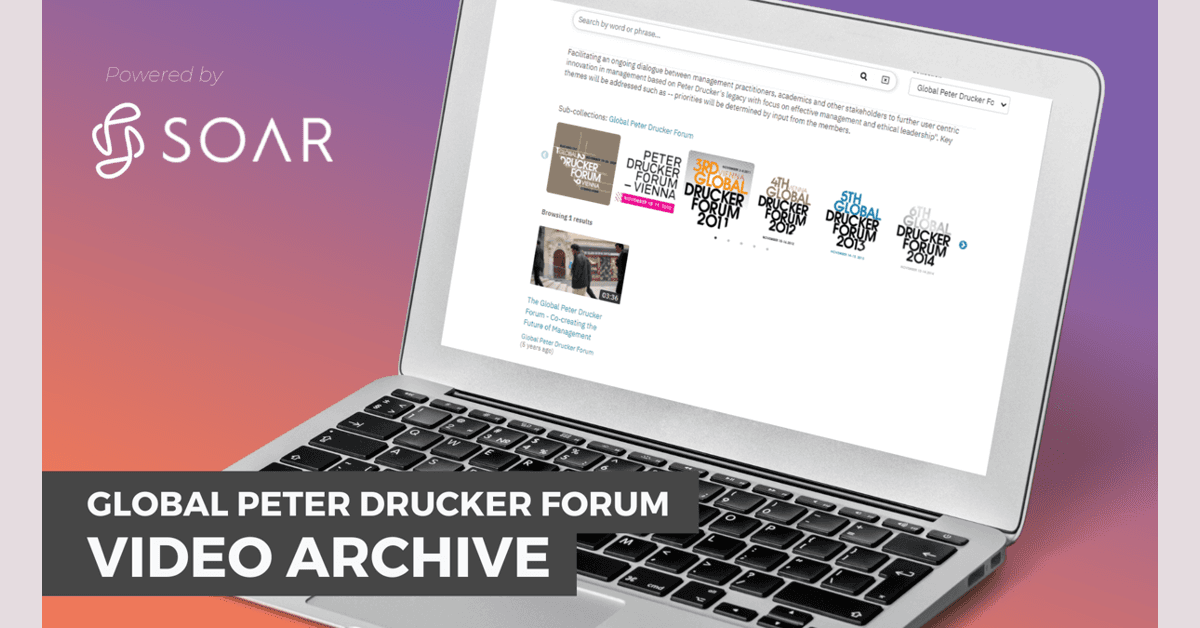 banner image for: Full Global Peter Drucker Forum video archive available for first time using Soar.com deep search technology.