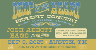banner image for: JABCares Unites Country Music Stars for Deep in the Heart Benefit Concert Supporting Kerr County Flood Relief