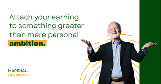 banner image for: Marshall Goldsmith Helps People Find Fulfillment Despite Terrible Dangers  