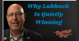 banner image for: Why Lubbock Is Quietly Becoming One of Texas’ Most Important Cities | Mayor Mark McBrayer