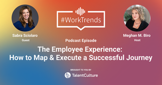 banner image for: TalentCulture.com's WorkTrends Podcast Explores Building Successful Employee Journeys with Firstup's CPO, Sabra Sciolaro
