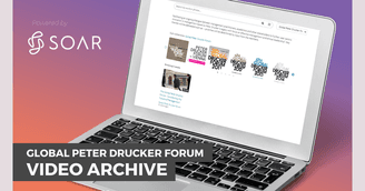 banner image for: Full Global Peter Drucker Forum video archive available for first time using Soar.com deep search technology.