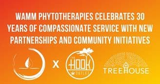 banner image for: WAMM Phytotherapies Celebrates 30 Years of Compassionate Service with New Partnerships and Community Initiatives