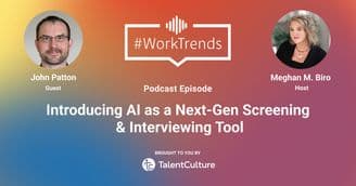 banner image for: TalentCulture.com’s WorkTrends Podcast Highlights AI's Role in Hiring with TalentVUU's John Patton