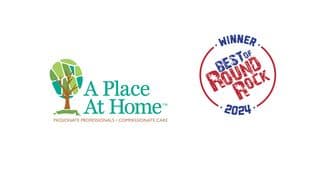 A Place At Home - North Austin Wins “Best Senior Care Service” in Round Rock 2024 Awards