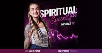 banner image for: From Homeless to $450 Million: Jenna Zwagil’s Journey to Manifestation and Success on The Spiritual Successful Podcast