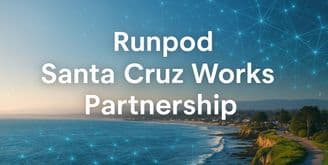 Santa Cruz Works Announces Strategic Partnership with Runpod to Empower AI Startups with GPU-First Cloud Infrastructure