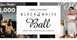 Celebrating Courage: Texas Advocacy Project's Annual Black & White Ball Event Set to Inspire