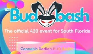 banner image for: CanabisRadio’s BudBash to Be the Official 4/20 Event of South Florida