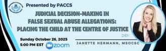 PACCS Presents Virtual Research Forum on Judicial Decision-Making in False Sexual Abuse Allegations During Family Court Cases