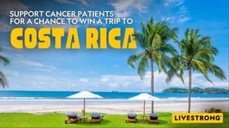 banner image for: Livestrong Foundation Launches Fundraising Sweepstakes Offering Support for Cancer Survivors and a Chance to Win a Tropical Getaway in Costa Rica