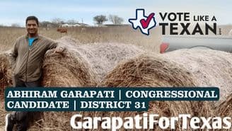 banner image for: Vote Like A Texan Features Congressional District 31 Candidate Abhiram Garapati