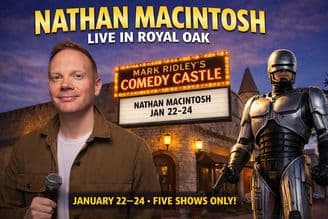 banner image for: Nathan Macintosh Returns to Comedy Castle for Five-Show Run in Royal Oak, January 22–24