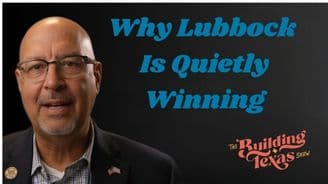 Why Lubbock Is Quietly Becoming One of Texas’ Most Important Cities | Mayor Mark McBrayer