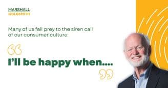 Marshall Goldsmith Shows How to Live Anew with Every Breath You Take