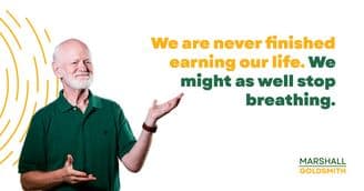 Marshall Goldsmith Shows How to Live with Impermanence in Today’s World 