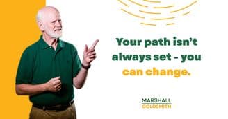 Marshall Goldsmith Shows How Obligations Can Move You Forward 