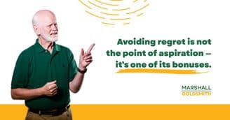 Marshall Goldsmith Shows How Aspiration Helps You Visualize Your Goal