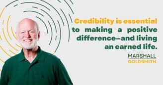 Marshall Goldsmith Shows How Competence and Achievement Build an Earned Life