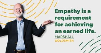 banner image for: Marshall Goldsmith Shows How To Become Present through Empathy