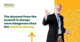 banner image for: Marshall Goldsmith Shows How to Determine What Comes Next
