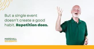 Marshall Goldsmith Shows How Good Habits Can Change Your Life
