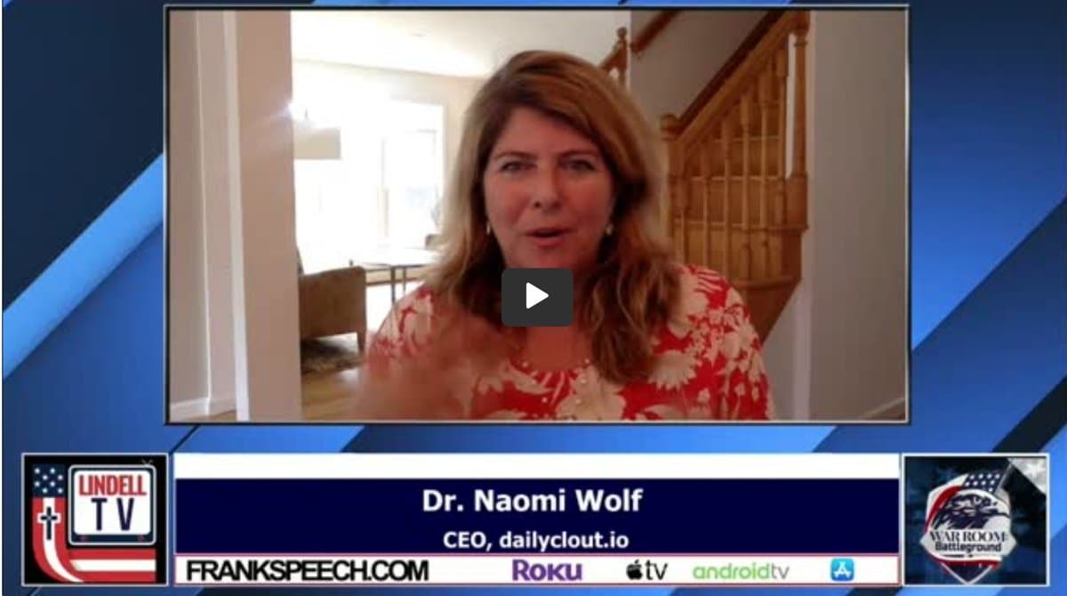 banner image for: Lo peor que puede pasarle a la especie humana está sucediendo - La Dra. Naomi Wolf está disponible para una entrevista.