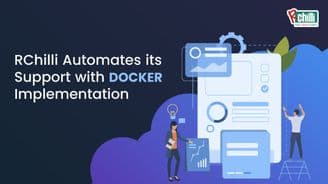 RChilli Automates its Support with Docker Implementation