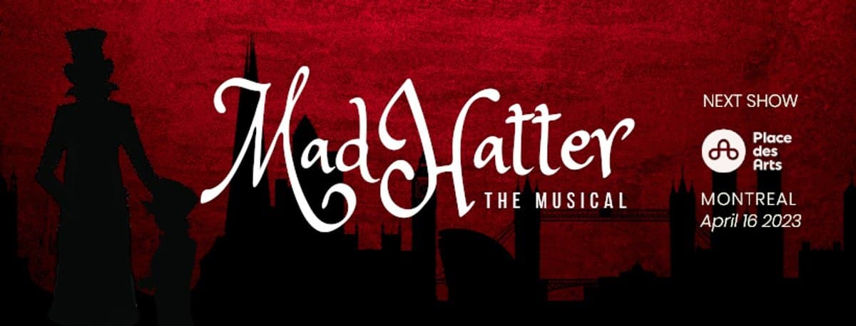 banner image for: Alexandre da Costa et l'Orchestre symphonique de Longueuil présenteront une version de concert entièrement orchestrée de Mad Hatter The Musical.