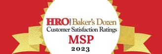 HRO Today Baker's Dozen Customer Satisfaction Ratings for MSP Unveiled at the 2023 Forum North America