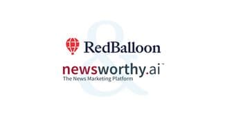 RedBalloon.work Partners with Newsworthy.ai, Giving RedBalloon.work Customers Extra Visibility