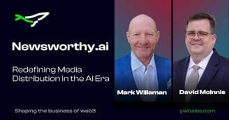 Newsworthy.ai Founders David McInnis and Mark Willaman Discuss the Future of News Marketing on yWhales Podcast