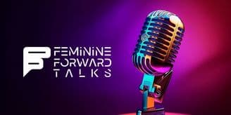 banner image for: Feminine Forward Talks to Launch Transformative Mobile Speaker Series at MJBizCon