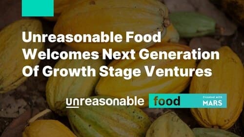 Mars and Unreasonable Group Select 14 Ventures to Transform Food System Sustainability