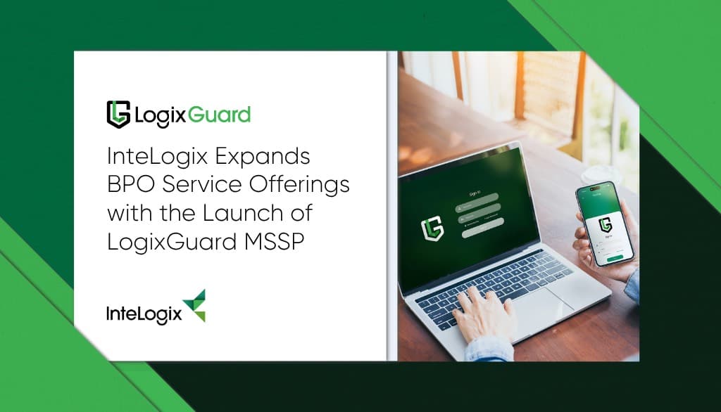 InteLogix Launches LogixGuard MSSP to Enhance Enterprise Cybersecurity