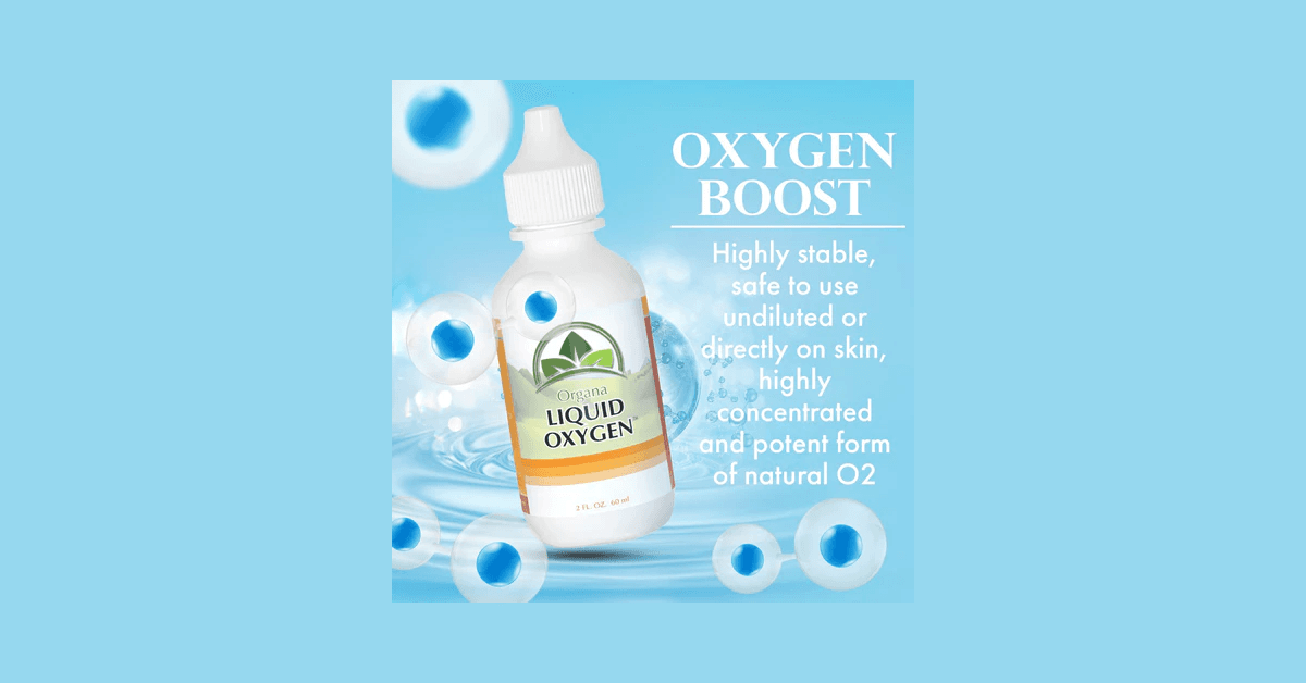 ORGANA Emphasizes Liquid Oxygen Supplement for Daily Energy and Detoxification Support