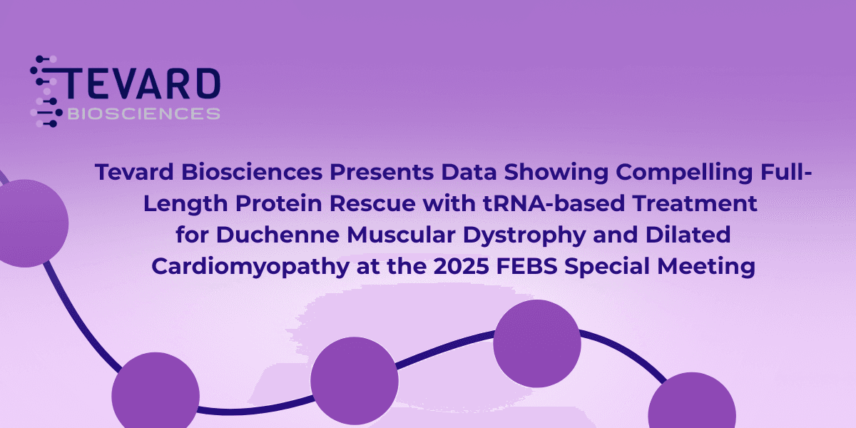 Tevard Biosciences Demonstrates Promising Protein Restoration in Duchenne Muscular Dystrophy and Heart Disease Models