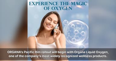 ORGANA International Expands Into Pacific Rim Markets Starting With Australia and New Zealand