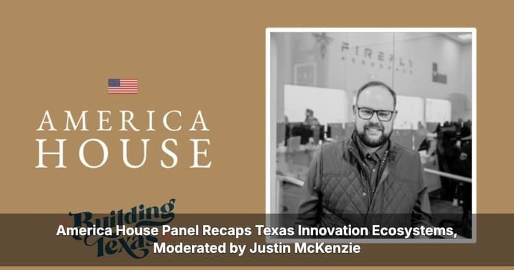 banner image for: Texas Innovation Ecosystems Explored at America House Panel