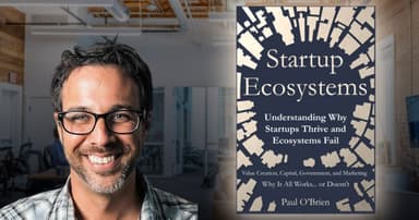 Paul O’Brien Launches Startup Ecosystems Book Live from SXSW Austin