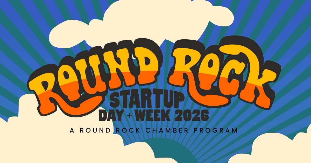 Round Rock Chamber Announces 2026 Startup Day + Week to Foster Entrepreneurship