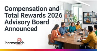 HR Leaders Join Forces to Advance Total Rewards and Performance-Driven Compensation