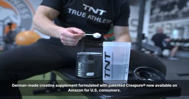 TNT Highlights Creapure® Creatine for Strength, Endurance, and Daily Performance
