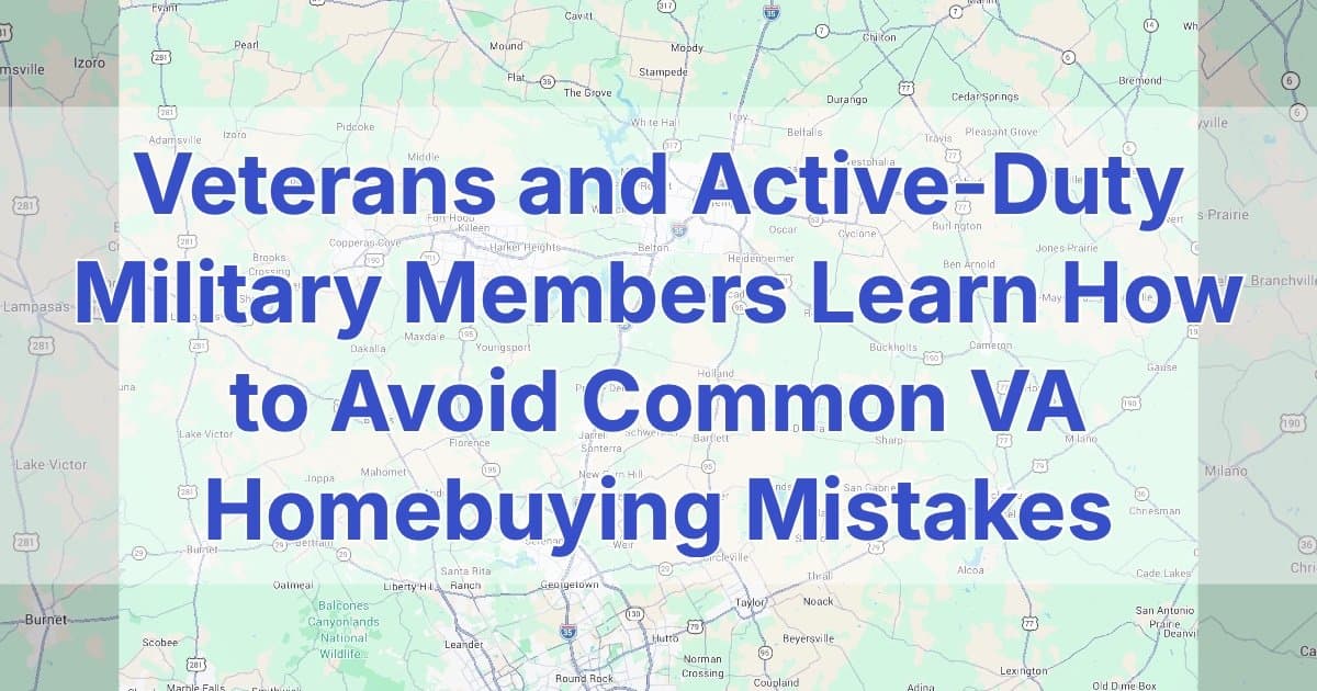 banner image for: Veterans and Active-Duty Military Members Learn How to Avoid Common VA Homebuying Mistakes