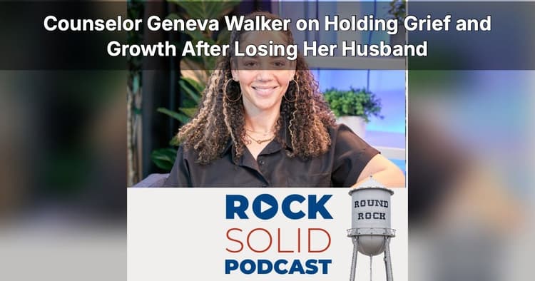 banner image for: Exploring Grief and Growth: Geneva Walker's Insights on Rock Solid Podcast