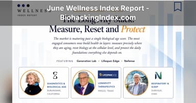 June Wellness Index Report - The Longevity Stack: Measure, Reset and Protect
